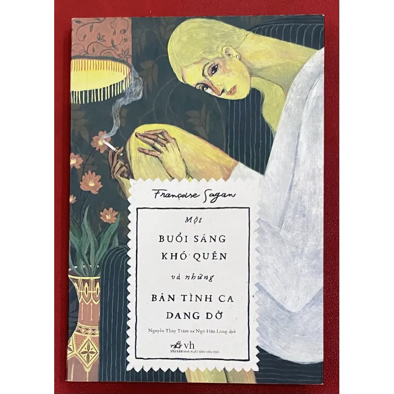 Một buổi sáng khó quên và những bản tình ca dang dở - Francoise Sagan 1023536