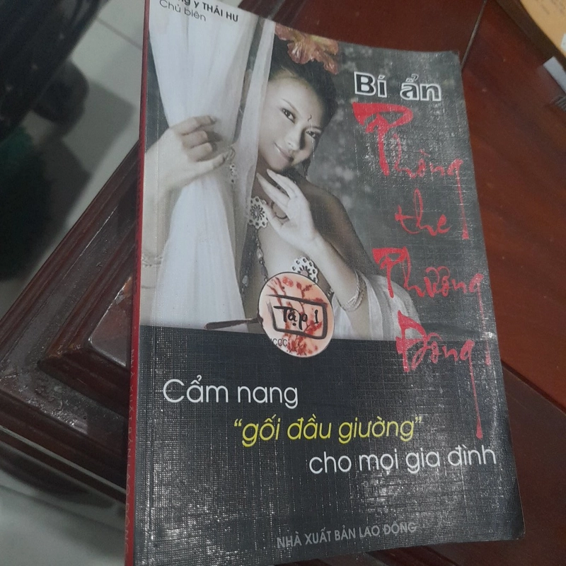 Lương y THÁI HƯ - Bí ẩn PHÒNG THE phương Đông, tập 1 299481