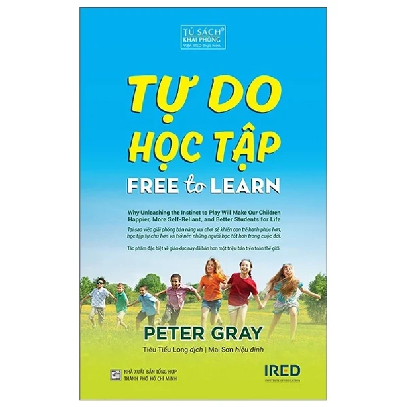 Tự Do Học Tập - Free To Learn - Peter Gray 280707