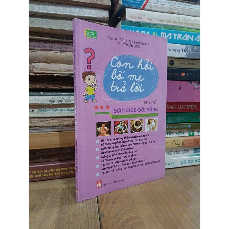 Con hỏi bố mẹ trả lời - Nguyễn Lân Dũng 782866