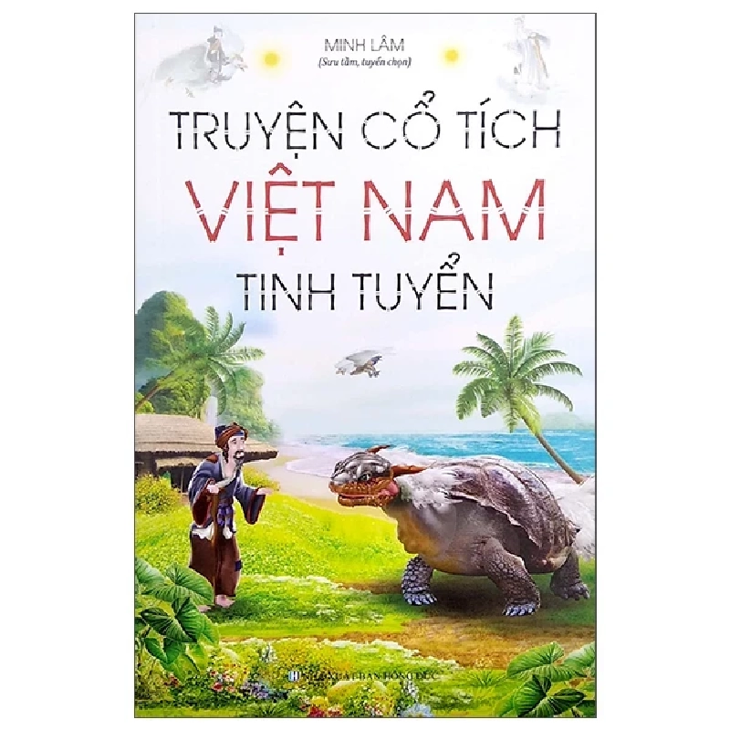 Truyện Cổ Tích Việt Nam Tinh Tuyển - Minh Lâm ASB.PO Oreka Blogmeo 230225 390171