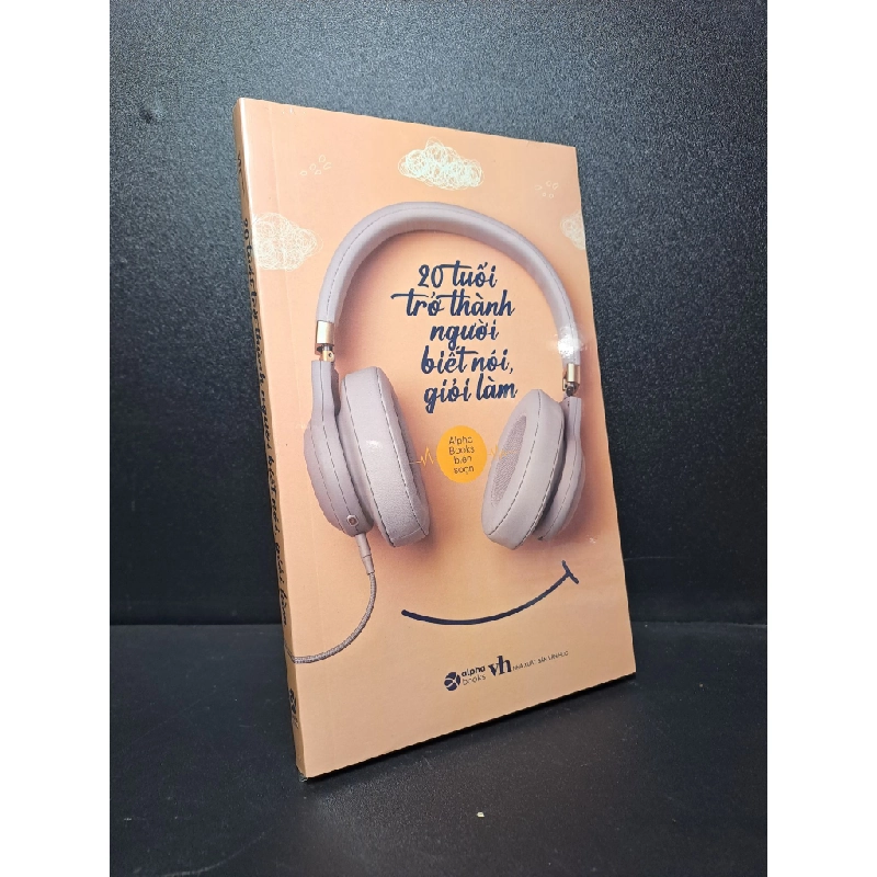 20 tuổi trở thành người biết nói giỏi làm Alphabooks biên soạn mới 100% HCM.ASB2209 342420