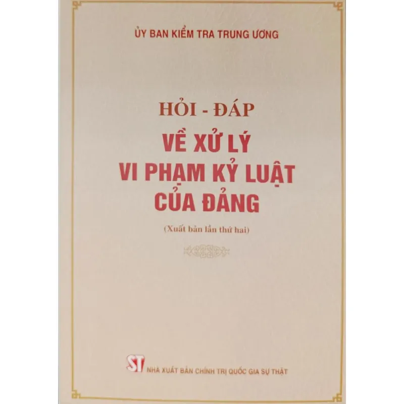 Hỏi - đáp về xử lý vi phạm kỷ luật của Đảng 1044190