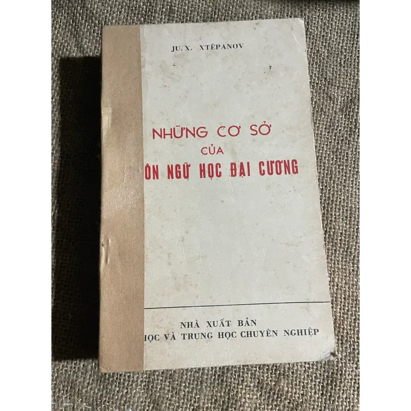 JU. X. XTEPANOV - NHỮNG CƠ SỞ CỦA NGÔN NGỮ HỌC ĐẠI CƯƠNG 599984