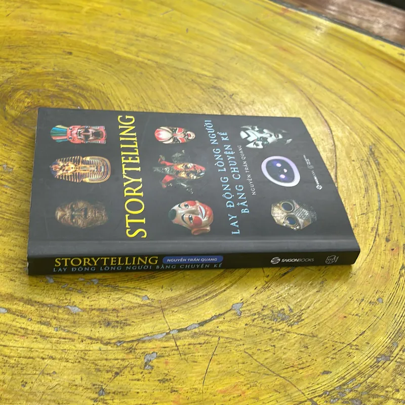 STORYTELLING LAY ĐỘNG LÒNG NGƯỜI BẰNG CHUYỆN KỂ- NGUYỄN TRẦN QUANG 738056