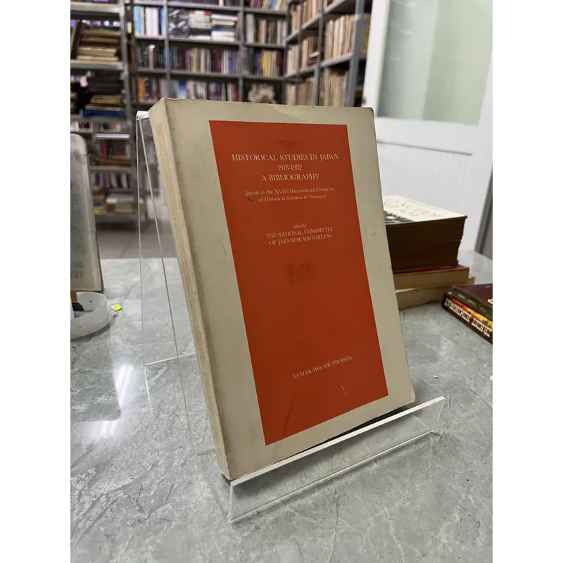 HISTORICAL STUDIES IN JAPAN 1978-1982 A BIBLIOGRAPHY 688168