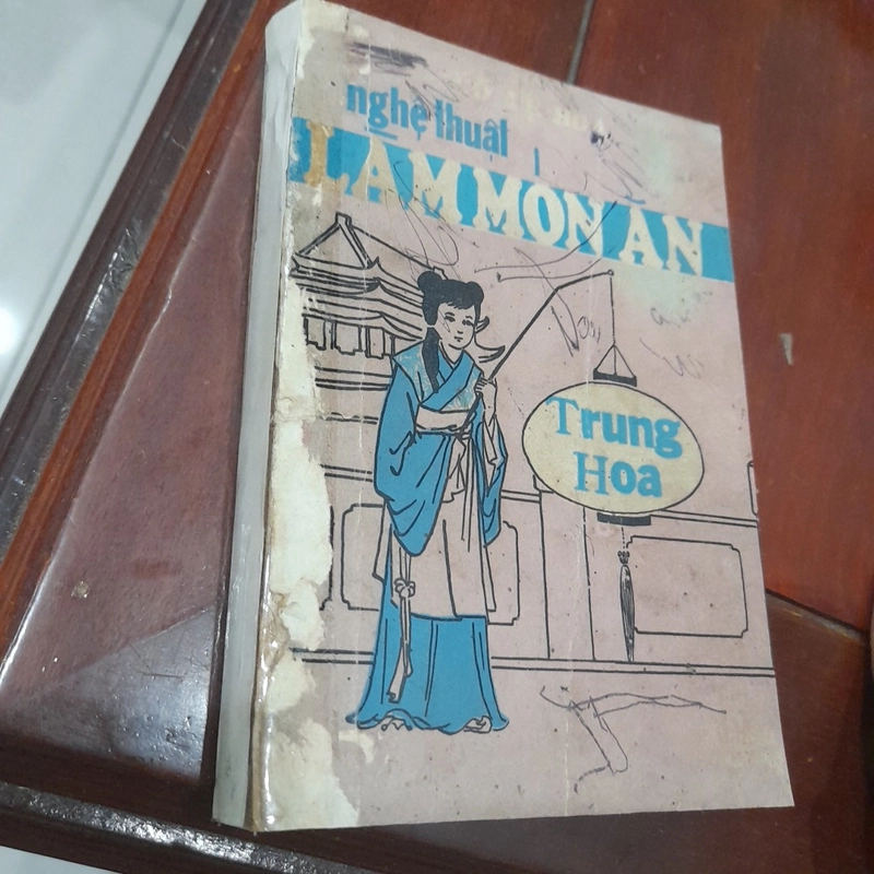 Cô Lệ Hoa - NGHỆ THUẬT LÀM MÓN ĂN TRUNG HOA (in tại Sài Gòn năm 1972) 518724