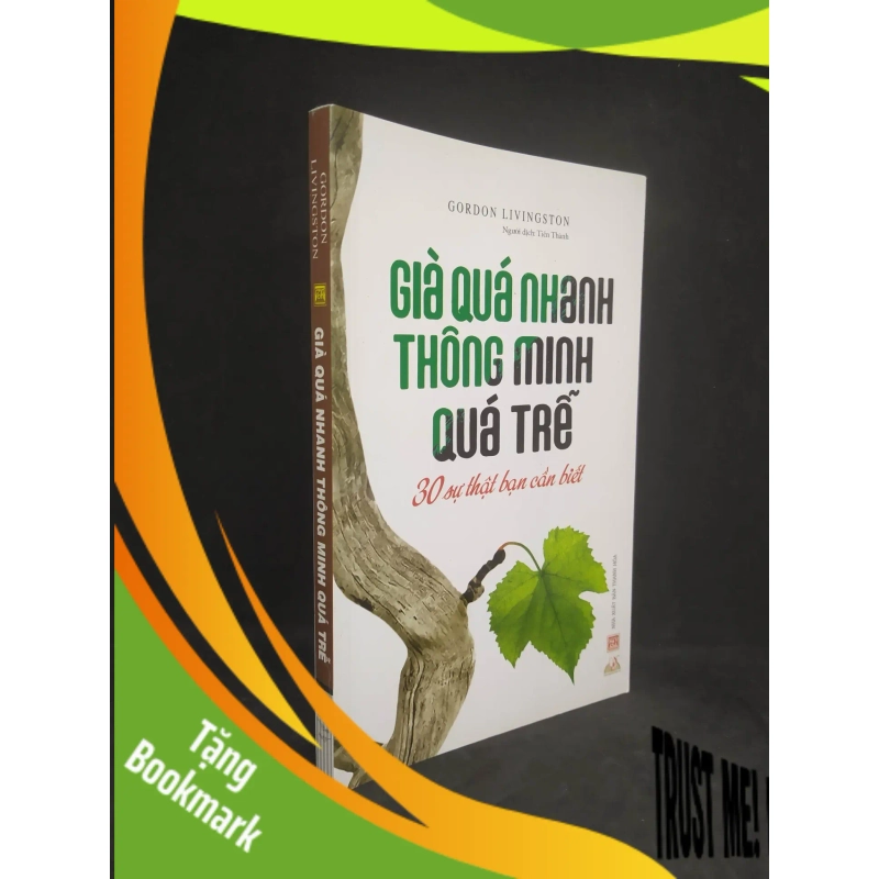 (TẶNG BOOKMARK) Già quá nhanh Thông minh quá trễ năm 2016 mới 90% RBK2812 937649