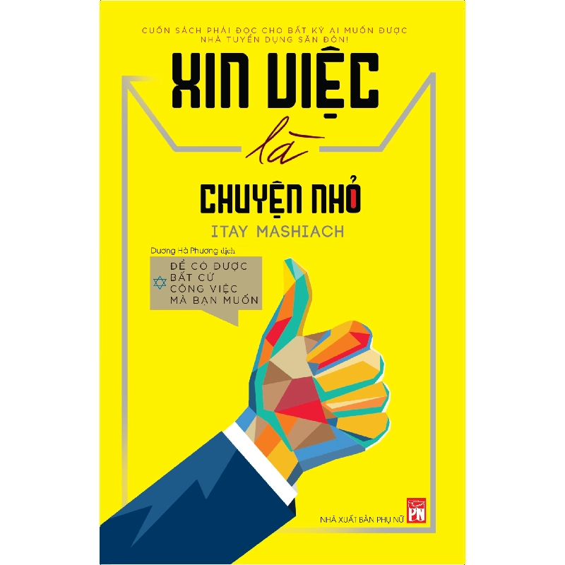 Xin việc là chuyện nhỏ - Ttay Mashiach - 2018 - KINH TẾ - PHÁP LUẬT - KHOA HỌC - VĂN HÓA XH Blogmeo040226 795350