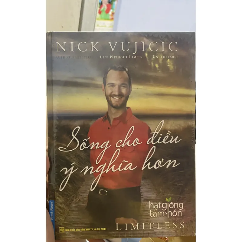 Sách Nick Vujicic -  Sống cho điều ý nghĩa hơn ( bìa cứng) Nxb  762363