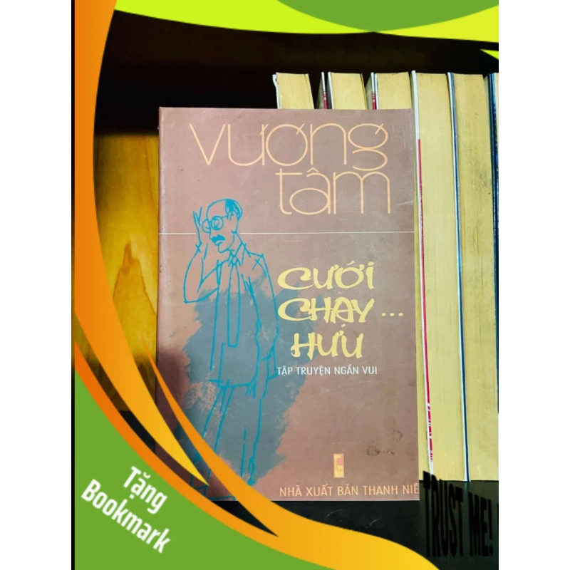 (TẶNG BOOKMARK) Cưới chạy ... hưu - Vương Tâm VĂN HỌC RBK0810 942268