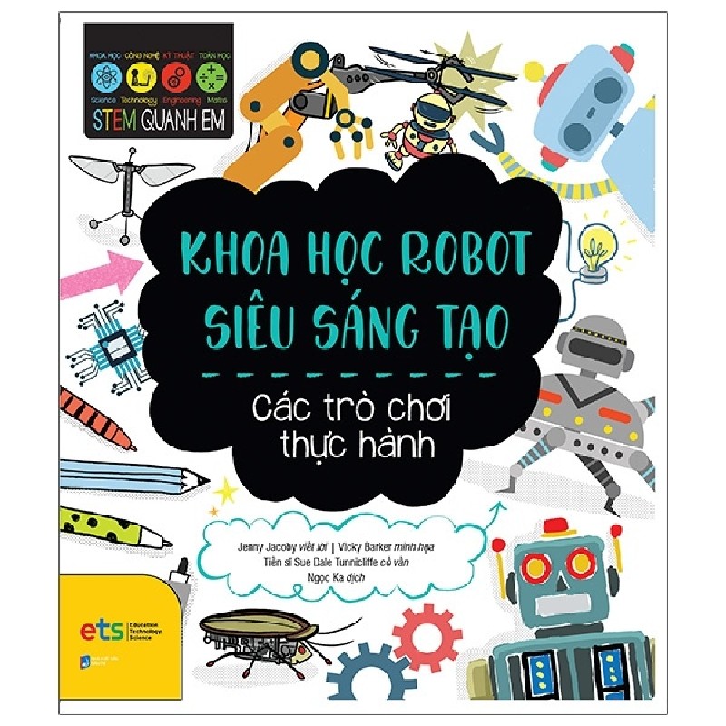 STEM Quanh Em - Khoa Học Robot Siêu Sáng Tạo - Jenny Jacoby, Vicky Barker 150471