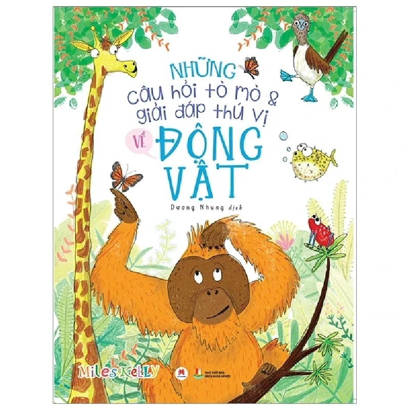 Những Câu Hỏi Tò Mò Và Giải Đáp Thú Vị Về Động Vật - Miles Kelly (Mới 100%) Kiến thức bách khoa, Huy Hoàng - SÁCH ĐẠI HỌC 483525