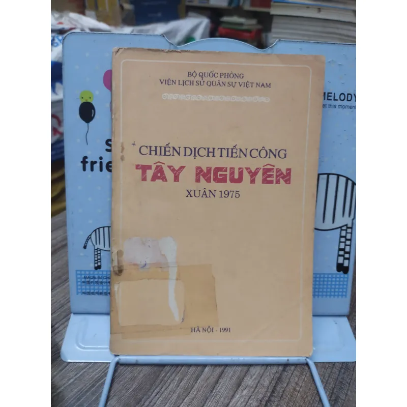 Sách: Chiến dịch tiếng công Tây Nguyên xuân 1975 - Bộ Quốc Phòng (A2) 999383