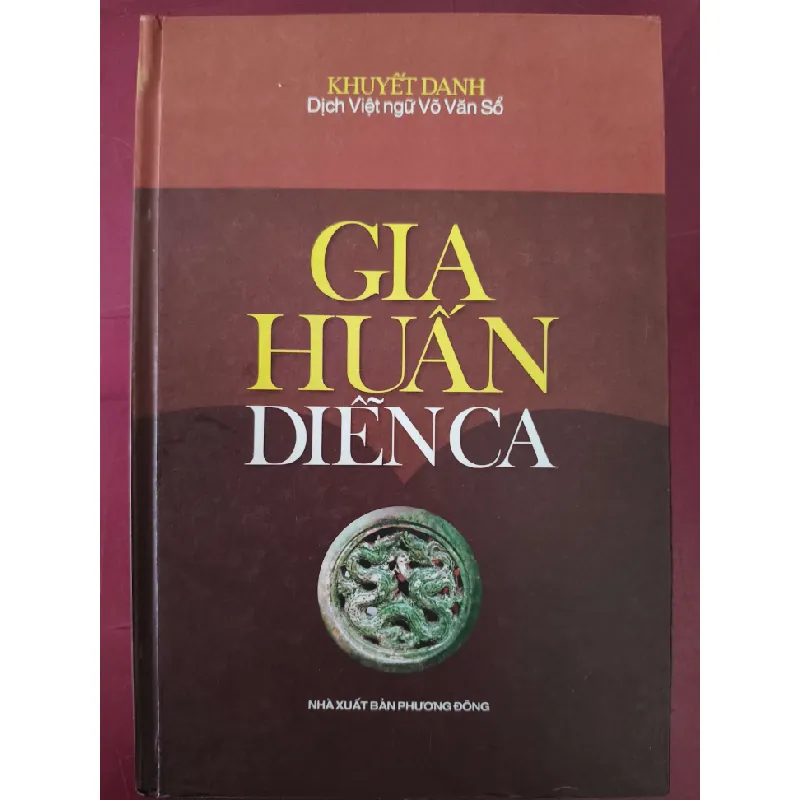 Gia huấn diễn ca - Võ văn sổ - 2005 - 172 trang VĂN HỌC ANTQ2809 569697