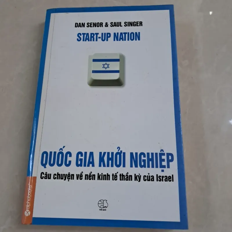 Quốc Gia Khởi Nghiệp - Câu Chuyện Về Nền Kinh Tế Thần Kỳ Của Israel (Tái Bản 2013) 792095