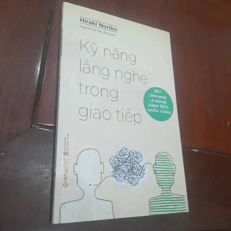 Hiraki Noriko - KỸ NĂNG LẮNG NGHE TRONG GIAO TIẾP 688323