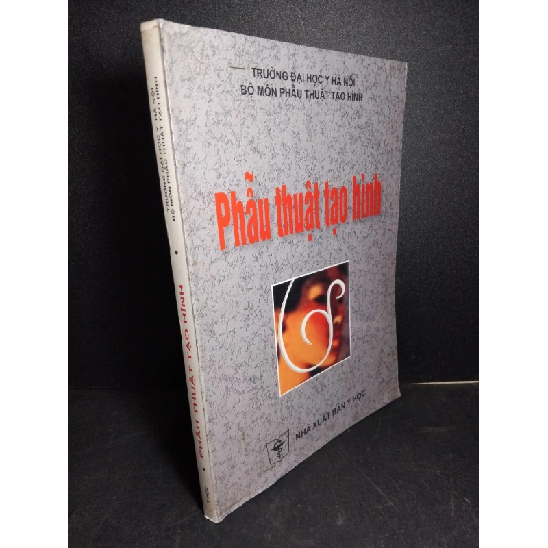 Phẫu thuật tạo hình mới 80% ố 2005 HCM1001 GIÁO TRÌNH, CHUYÊN MÔN 918999