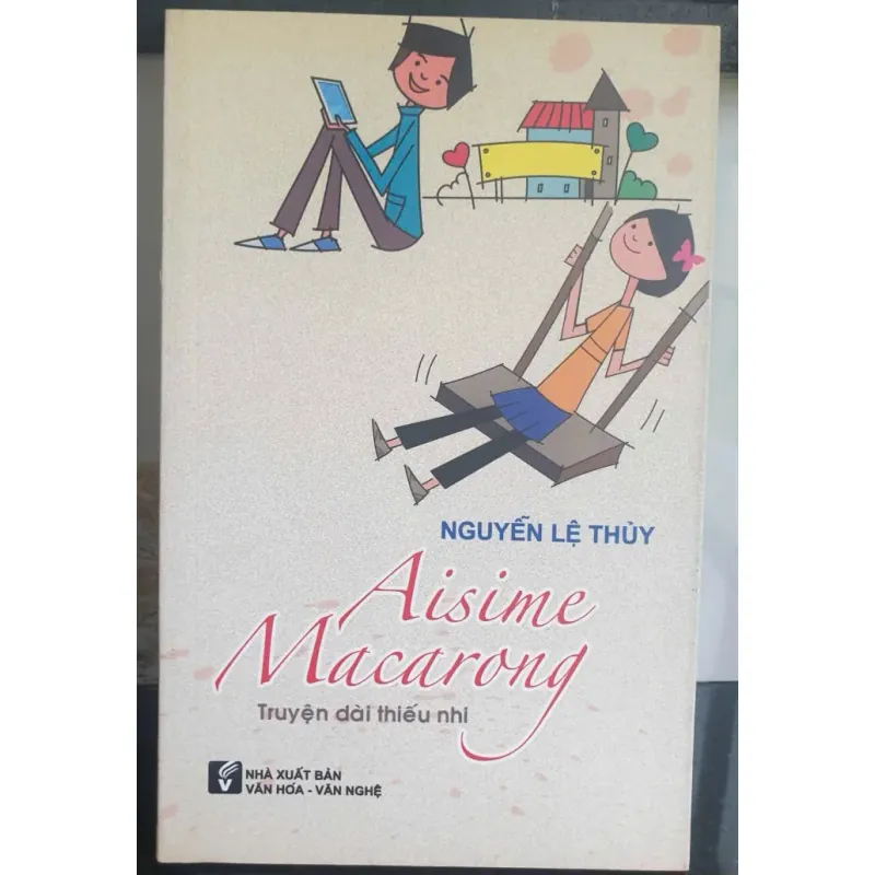 Truyện Dài Thiếu Nhi Asime Macarong - Nguyễn Lệ Thủy 732820
