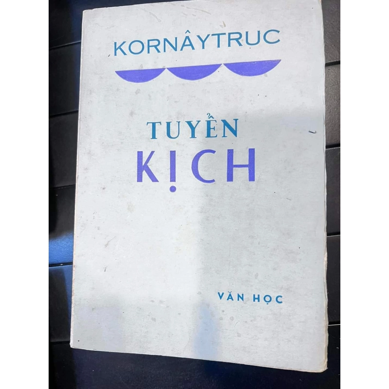 TUYỂN KỊCH - KORNAYTRUC 290434