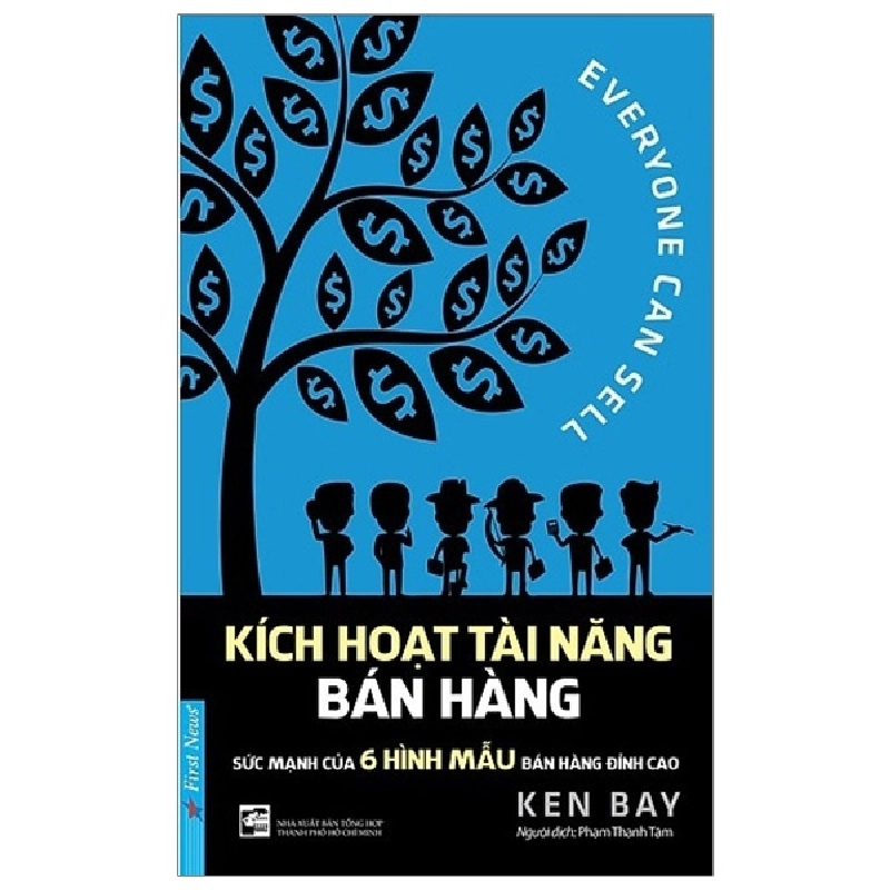 Kích Hoạt Tài Năng Bán Hàng (Tái Bản 2019) - Ken Bay Mới 100% HCM.PO 70150