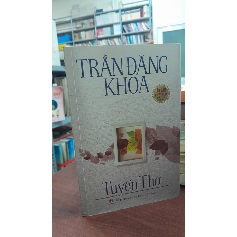 TUYỂN THƠ - TRẦN ĐĂNG KHOA 300448