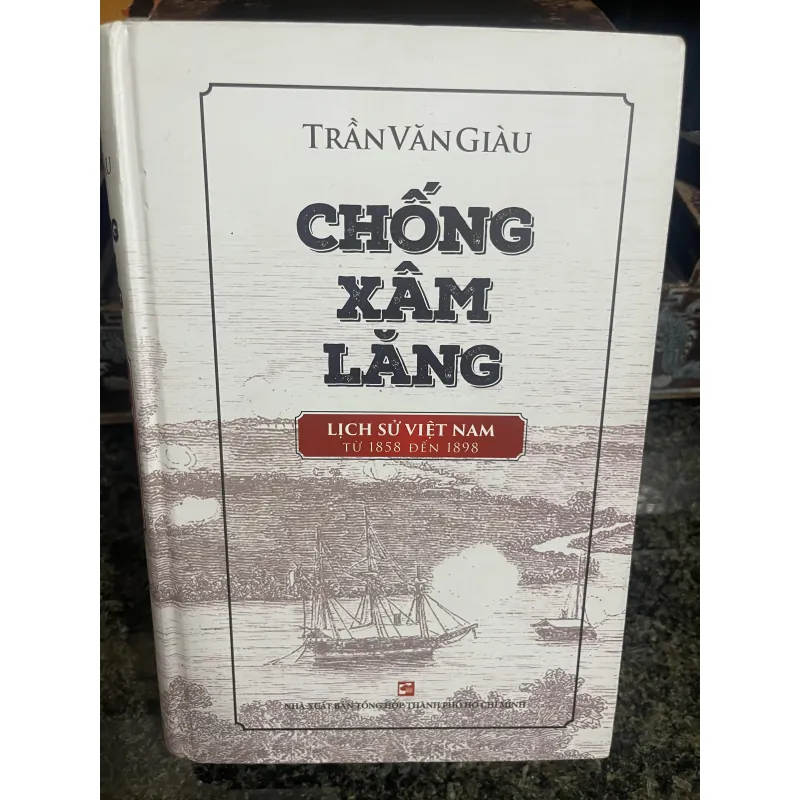 Chống xâm lăng Trần Văn Giàu BÌA CỨNG 782614