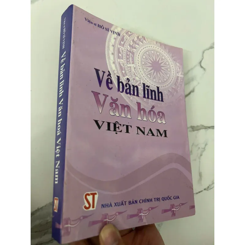 VỀ BẢN LĨNH VĂN HÓA VIỆT NAM - Viện sĩ Hồ Sĩ Vịnh - Văn hóa / Lý luận 699515