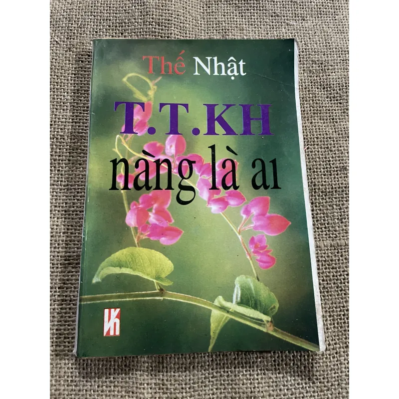 T T K H NÀNG LÀ Ai? Văn chương Việt Nam  791545