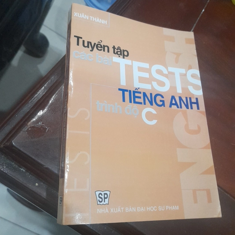 Tuyển tập CÁC BÀI TESTS tiếng Anh trình độ C 315469