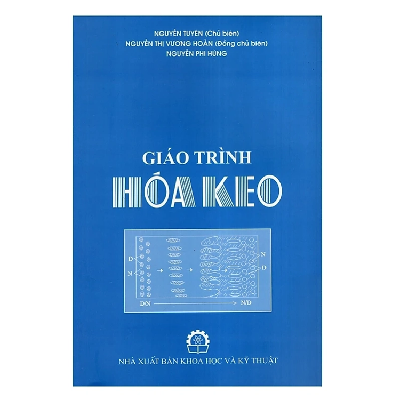 Giáo Trình Hóa Keo - Nguyễn Tuyên, Nguyễn Thị Vương Hoàn, Nguyễn Phi Hùng ASB.PO Oreka Blogmeo 230225 515499