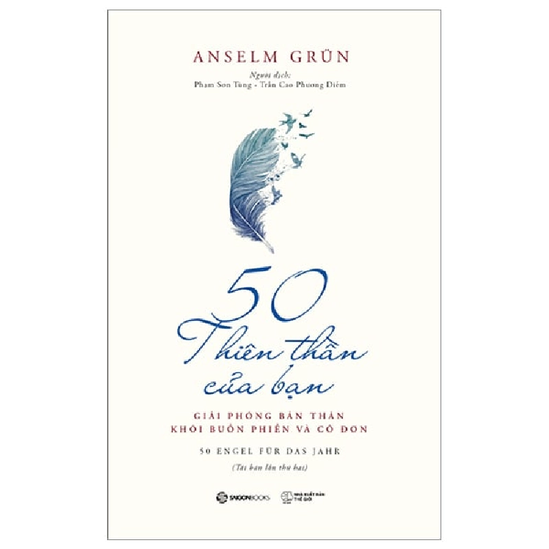50 Thiên Thần Của Bạn - Giải Phóng Bản Thân Khỏi Buồn Phiền Và Cô Đơn - Anselm Grün ASB.PO Oreka Blogmeo 230225 392483