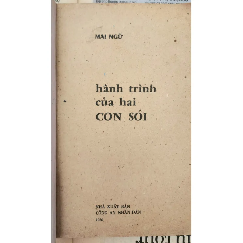 HÀNH TRÌNH CỦA HAI CON SÓI, tác giả Mai Ngữ (NXB Công An Nhân Dân) 703919