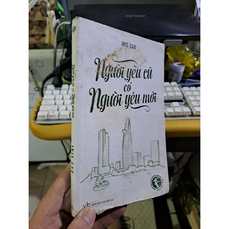 Người yêu cũ có người yêu mới Iris Cao mới 80% ố bẩn bìa 2014 Văn học Việt Nam HCM1709 Blogmeo21025 581353