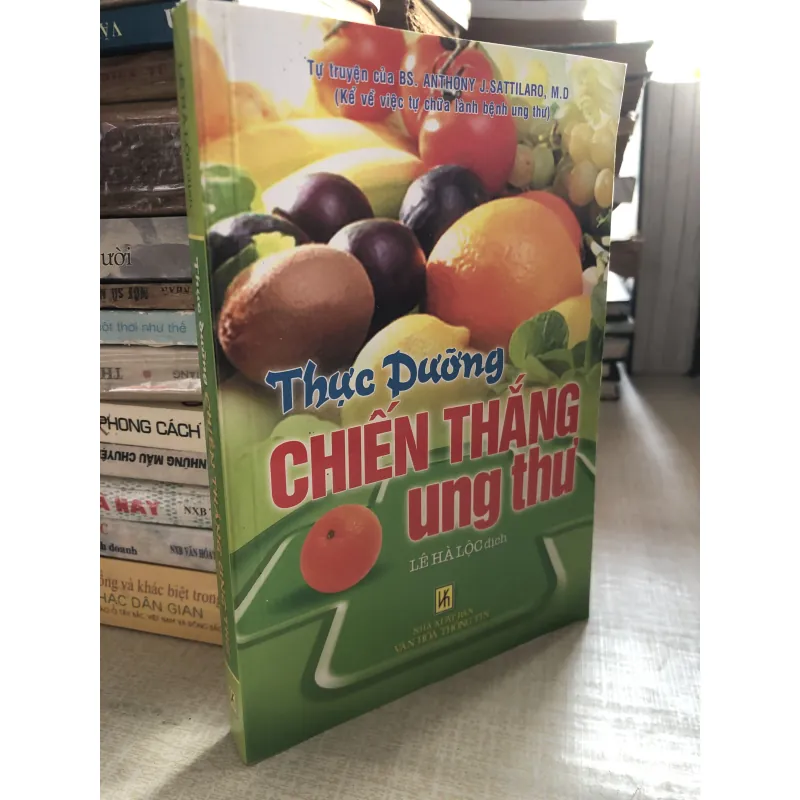 Thực dưỡng chiến thắng ung thư- Lê Hà Lộc dịch 968731