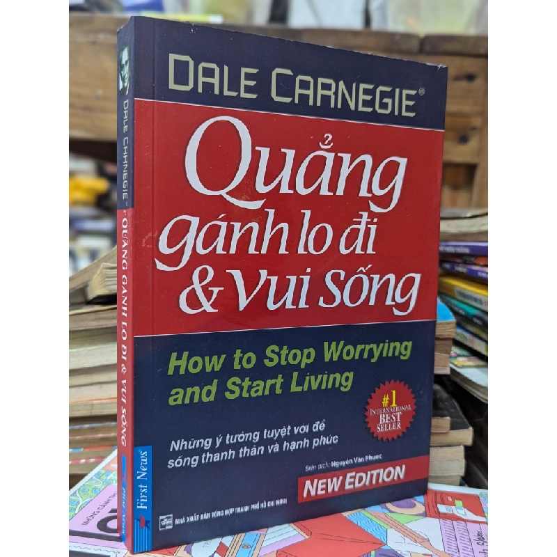 Quẳng gánh lo đi và vui sống - Dale Carnegie 130345