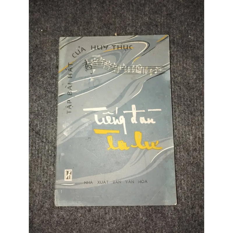 TIẾNG ĐÀN TA LƯ - TẬP BÀI HÁT CỦA HUY THỤC 991109