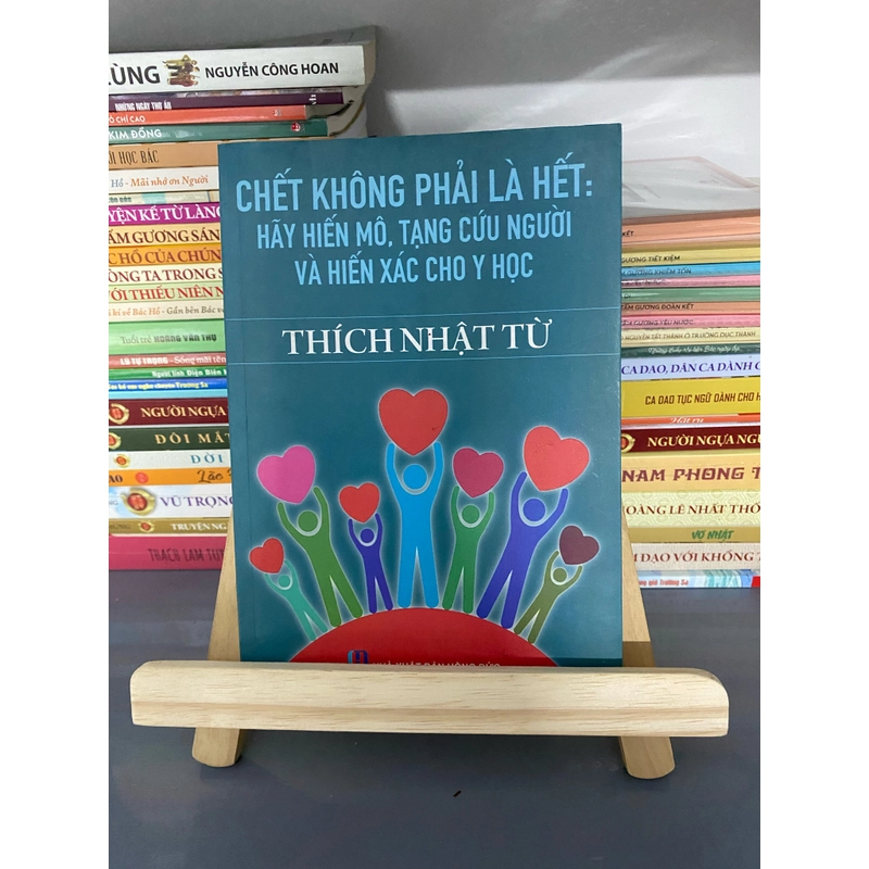 Chết không phải là hết:Hãy Hiến mô,tạng cứu người và hiến xác cho y học - Thích Nhật Từ   506124