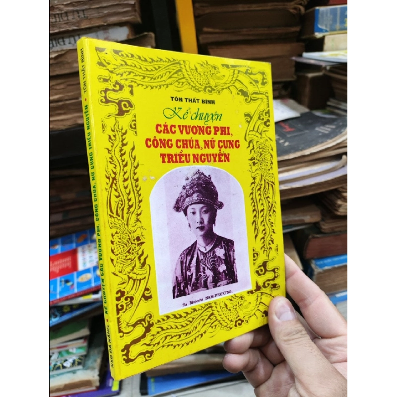 Kể chuyện các vương phi, công chúa, nữ cung triều Nguyễn - Tô Thất Bình 412678
