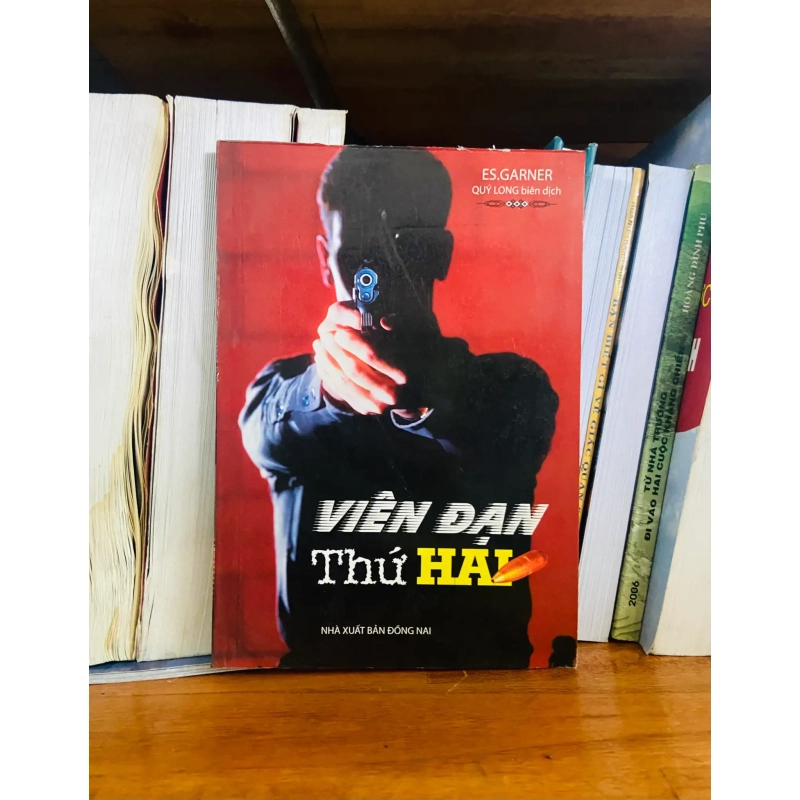 (Sách cũ SCGR) Viên đạn thứ hai - Es.Garner - Văn học VAVOB1T2-76 Blogmeo090426 1013886