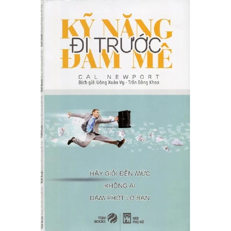 Kỹ Năng Đi Trước Đam Mê - Uông Xuân Vy , Trần Đăng Khoa ASB.PO Oreka Blogmeo 230225 394856