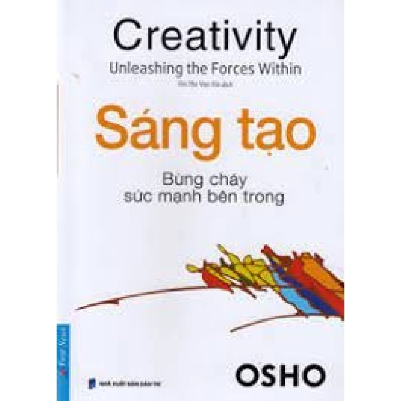 OSHO - Sáng Tạo Bừng Cháy Sức Mạnh Bên Trong 2022 - OSHO New 100% HCM.PO 344519