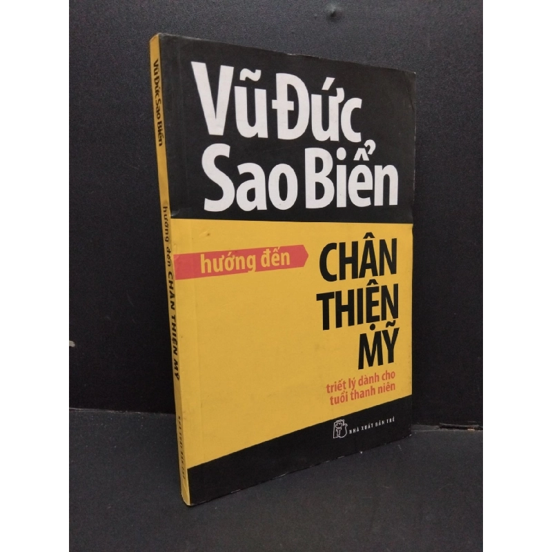 Hướng đến chân thiện mỹ mới 70% bẩn bìa, ố vàng, ẩm nhẹ 2011 HCM2110 Vũ Đức Sao Biển TÂM LÝ 917594