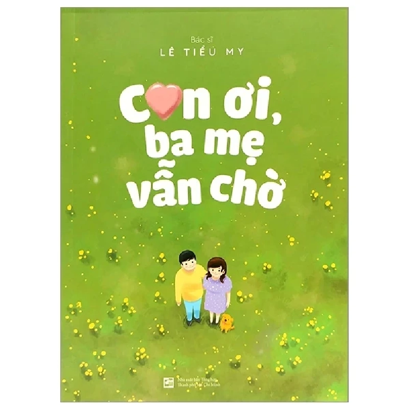 Con Ơi, Ba Mẹ Vẫn Chờ - BS. Lê Tiểu My 285580