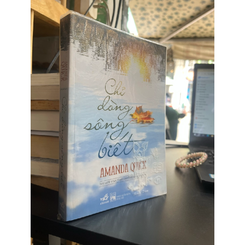 Chỉ Dòng Sông Biết - Amanda Quick 534225