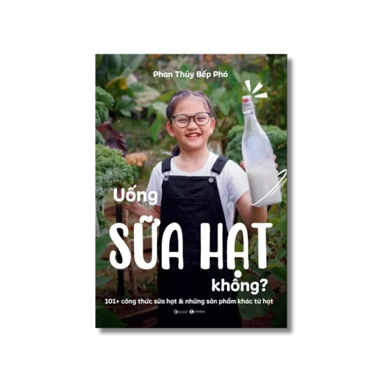 Uống sữa hạt không? - Phan Thuỷ 724801