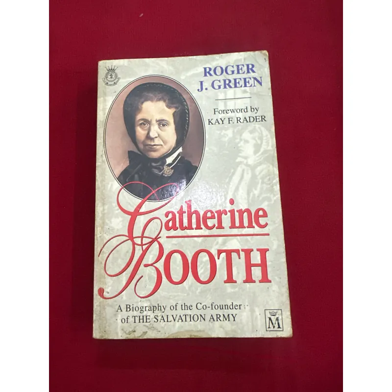 Sách ngoại văn- Catherine Booth -  a biography of the co- founder of the Salvation Army 715724