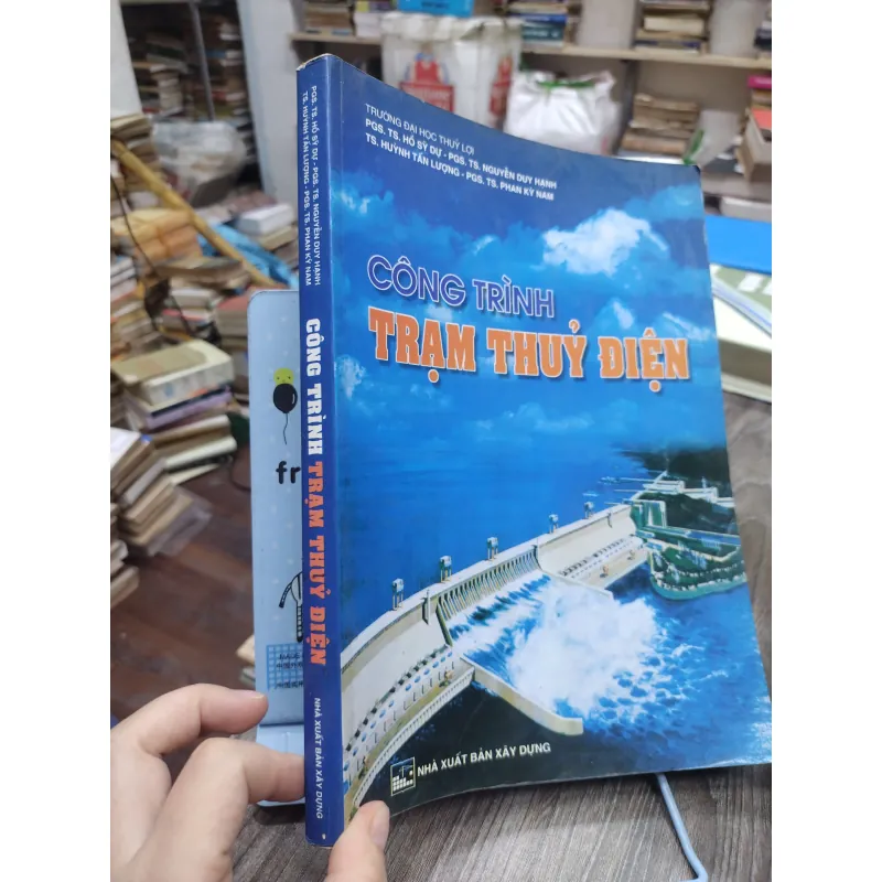 Sách: Công trình trạm thuỷ điện - TG: PGS TS Hồ Sỹ Dư (KT) 744960