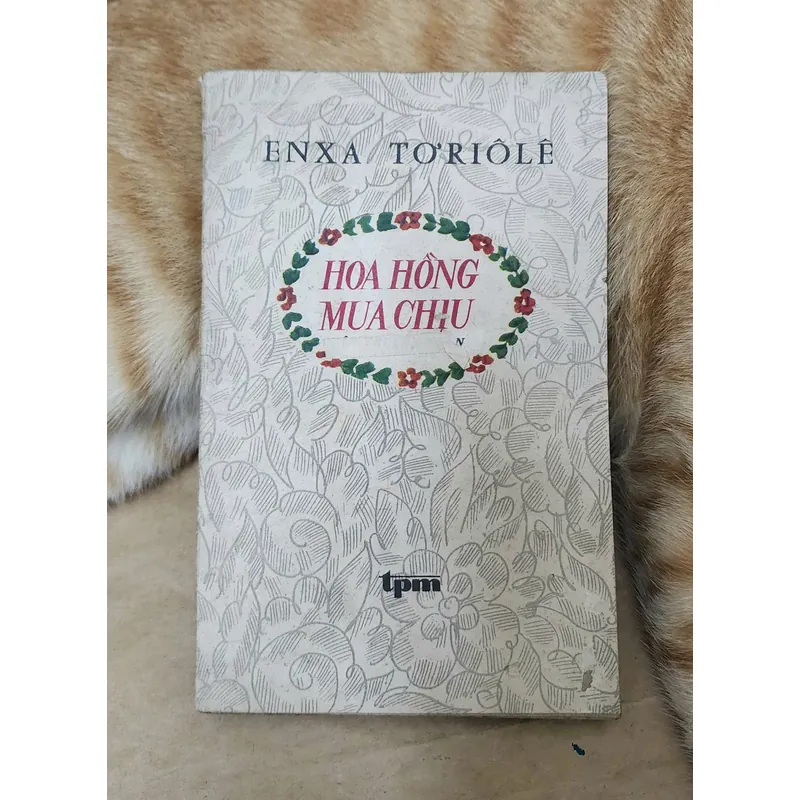 Tiểu thuyết HOA HỒNG MUA CHỊU (Elsa Triolet) 715182