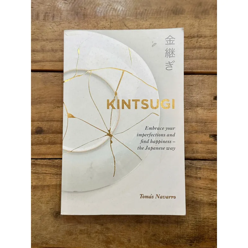Kintsugi: Embrace your imperfections and find happiness - the Japanese way - Tomás Navarro 734944